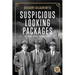 Suspicious Looking Packages: The Bomb Squad: A Crime Story
