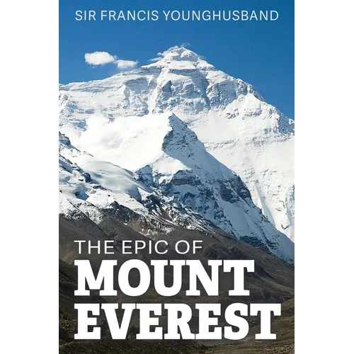 The Epic of Mount Everest