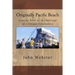 Originally Pacific Beach: Looking Back at the Heritage of a Unique Community