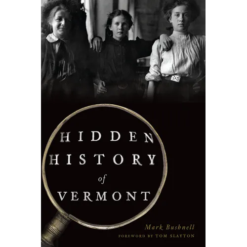 Hidden History of Vermont