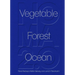 Noma 2.0: Vegetable, Forest, Ocean