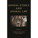 Animal Ethics and Animal Law