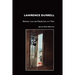Lawrence Durrell: Between Love and Death, East and West