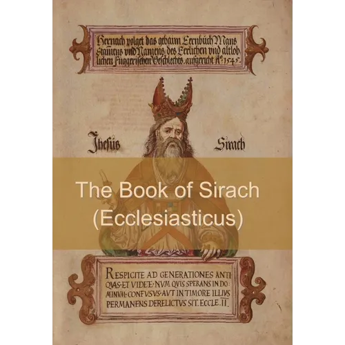 The Book of Sirach (or Ecclesiasticus)