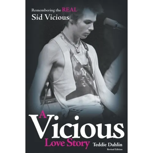 A Vicious Love Story: Remembering the Real Sid Vicious