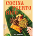 Cocina Puerto Rico: Recipes from My Abuela's Kitchen to Yours