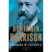 Benjamin Harrison: The American Presidents Series: The 23rd President, 1889-1893