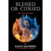 Blessed or Cursed