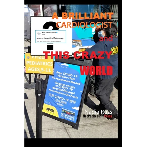 A Brilliant Cardiologist and This Crazy World