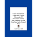 Codex Rosae Crucis: A Rare And Curious Manuscript Of Rosicrucian Interest, Now Published For The First Time In Its Original Form