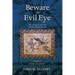 Beware the Evil Eye Volume 2: The Evil Eye in the Bible and the Ancient World--Greece and Rome