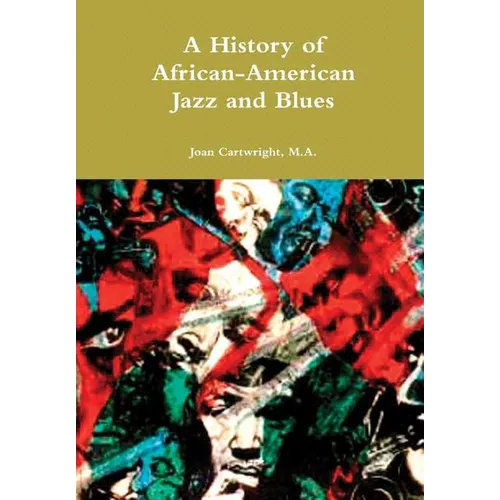 A History of African-American Jazz and Blues