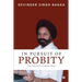 In Pursuit of Probity: The holy grail of governance