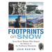 Footprints on Snow: Seven Brave Women Who Shaped the History of the Northwest Mountains