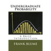 Undergraduate Probability: A Brief Introduction