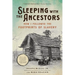 Sleeping with the Ancestors: How I Followed the Footprints of Slavery