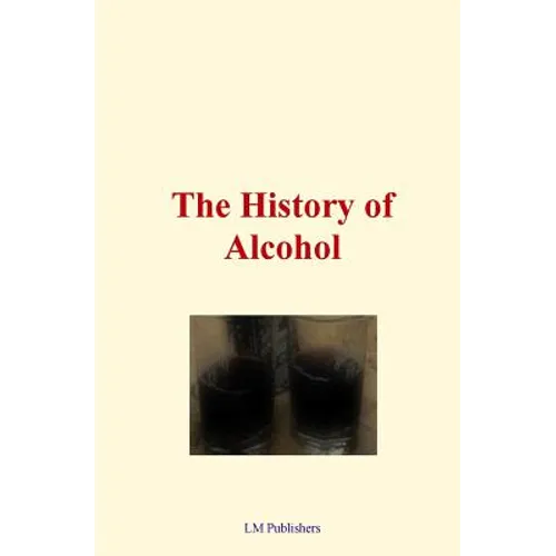 The History of Alcohol