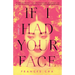 If I Had Your Face