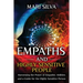 Empaths and Highly Sensitive People: Harnessing the Power of Empathic Abilities and a Guide for the Highly Sensitive Person