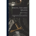 Knots, Ties and Splices; a Handbook for Seafarers, Travellers, and all who use Cordage; With Historical, Heraldic, and Practical Notes