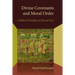 Divine Covenants and Moral Order: A Biblical Theology of Natural Law
