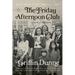 The Friday Afternoon Club: A Family Memoir