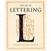 The Art of Lettering - A Guide to Typography Design: Including an Introductory Chapter by Frederic W. Goudy
