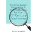 Evidence Based Counselling & Psychotherapy for the 21st Century Practitioner