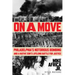 On a Move: Philadelphia's Notorious Bombing and a Native Son's Lifelong Battle for Justice