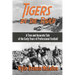Tigers by the River: A True and Accurate Tale of the Early Days of Pro Football