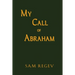 My Call of Abraham