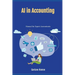 A.I. in Accounting: Manual for Expert Accountants