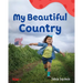 My Beautiful Country: A Wordless Nonfiction Book
