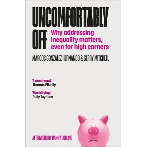 Uncomfortably Off: Why Addressing Inequality Matters, Even for High Earners
