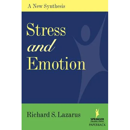 Stress and Emotion: A New Synthesis