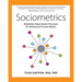 Sociometrics: Embodied, Experiential Processes for Relational Trauma Repair