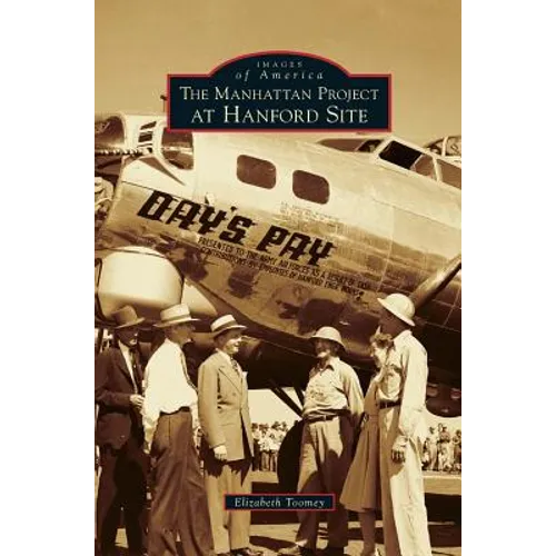 Manhattan Project at Hanford Site