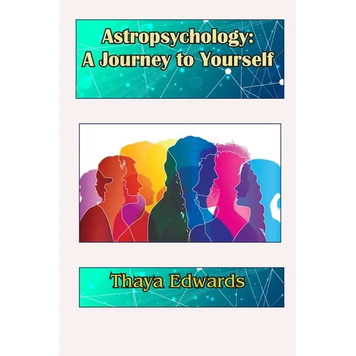Astropsychology: A Journey to Yourself