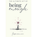 The Ultimate Act of Being Enough