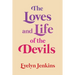 The Loves and Life of the Devils