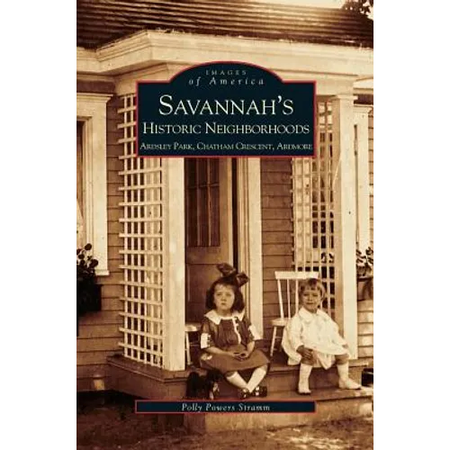 Savannah's Historic Neighborhoods: Ardsley Park, Chatham Crescent, Ardmore