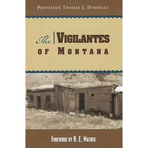 The Vigilantes of Montana