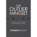 The Outlier Mindset: A Guide to Living With Purpose and Evolving Exponentially
