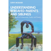 Understanding Bereaved Parents and Siblings: A Handbook for Professionals, Family, and Friends