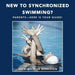 New to Synchronized Swimming?: Parents-Here Is Your Guide!
