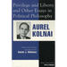 Privilege and Liberty and Other Essays in Political Philosophy