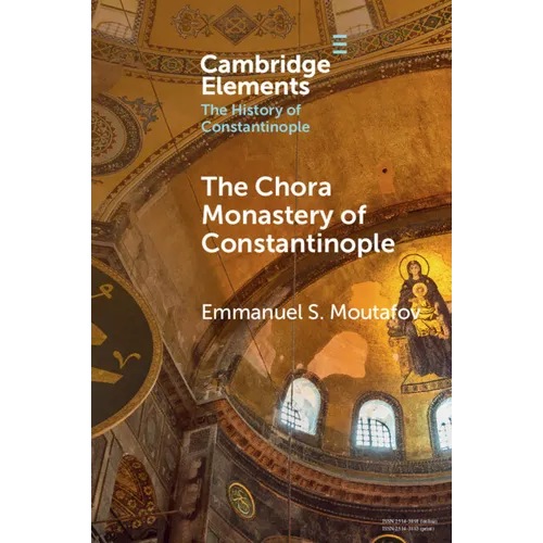 The Chora Monastery of Constantinople