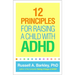 12 Principles for Raising a Child with ADHD