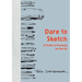 Dare to Sketch: A Guide to Drawing on the Go