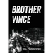 Brother Vince